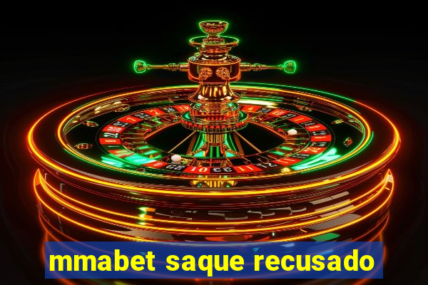 mmabet saque recusado